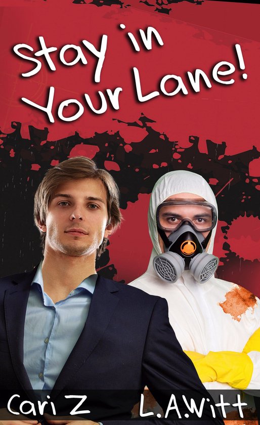 Een man in een pak met beschermende kleding en een gasmasker staat naast een man in een blauw overhemd en een donker pak. De tekst 'Stay in Your Lane!' staat prominent in witte letters.