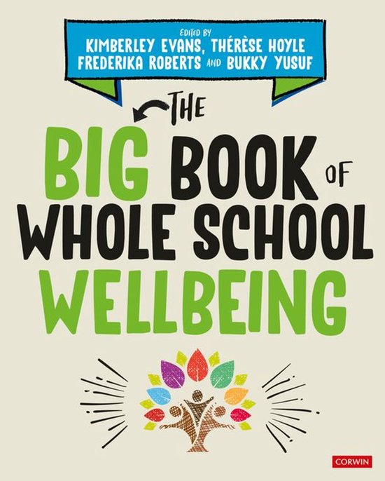 Corwin Ltd - The Big Book of Whole School Wellbeing - cover