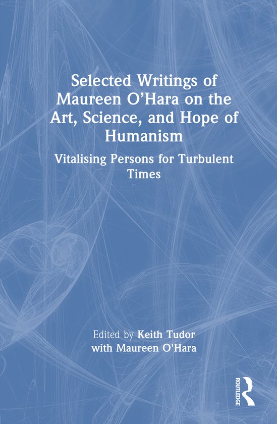 Selected Writings of Maureen O’Hara on the Art, Science, a ... - cover