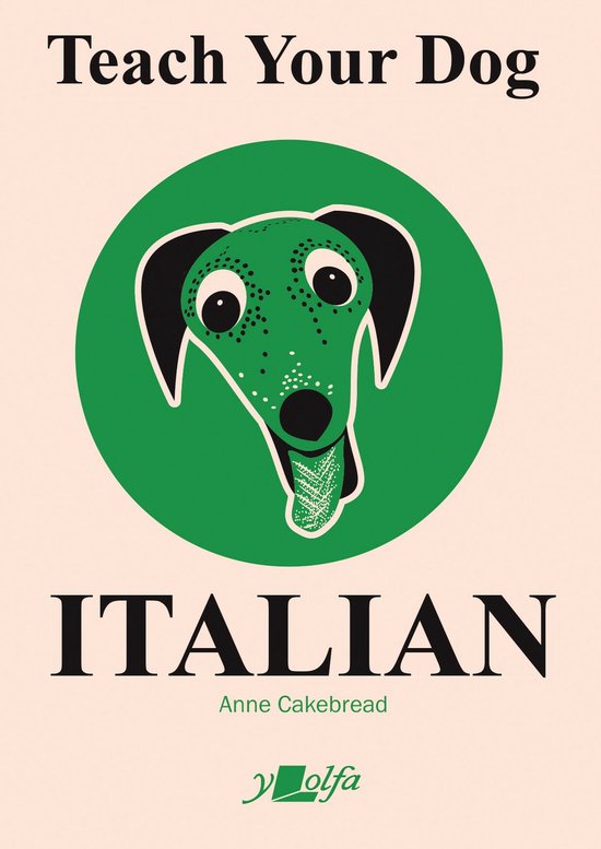 Teach Your Dog- Teach Your Dog Italian - cover