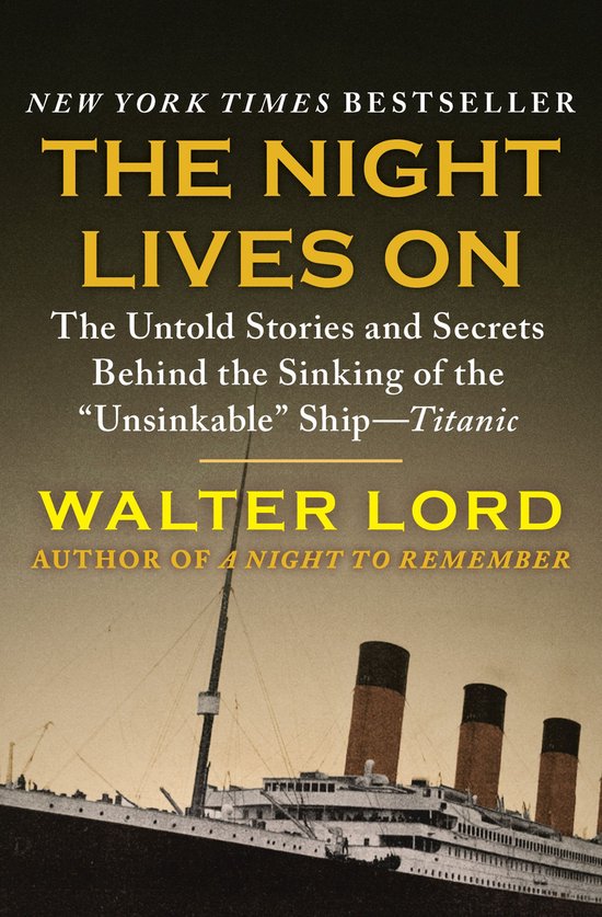 The Titanic Chronicles 2 - The Night Lives On: The Untold St ... - cover