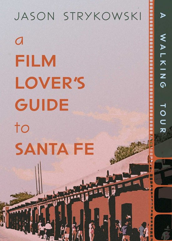 A Film Lover's Guide to Santa Fe - cover