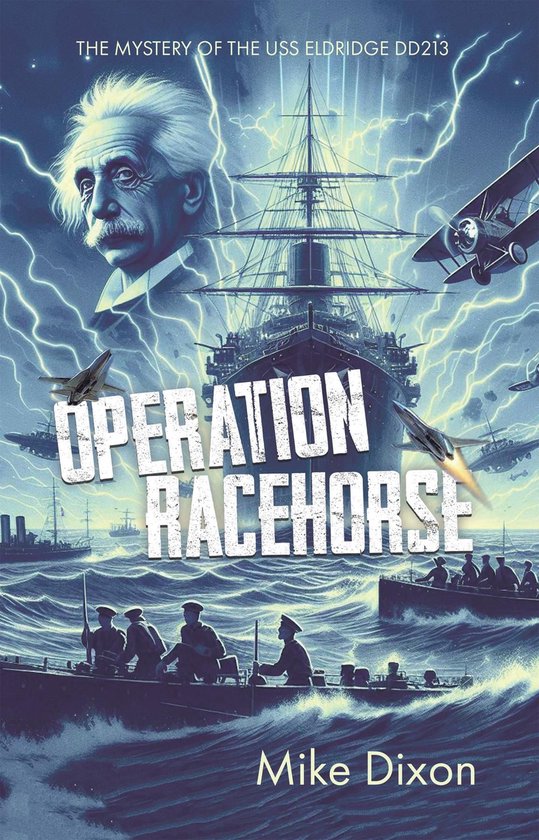 Operation Racehorse The Mystery of the USS Eldridge DD213 - cover