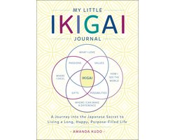 My Little Ikigai Journal A Journey into the Japanese Secret to Living a Long, Happy, PurposeFilled Life International Edition