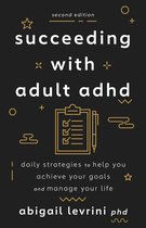 APA LifeTools Series- Succeeding With Adult ADHD