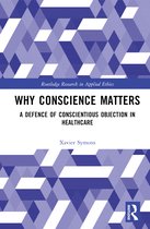 Routledge Research in Applied Ethics- Why Conscience Matters