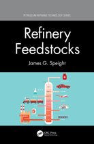 Petroleum Refining Technology Series- Refinery Feedstocks