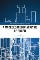 Routledge Frontiers of Political Economy-A Macroeconomic Analysis of Profit