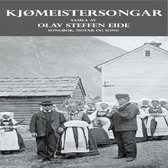 Various Artists - Kjomeistersongar - Samla Av Olav Steffen Eide (CD)