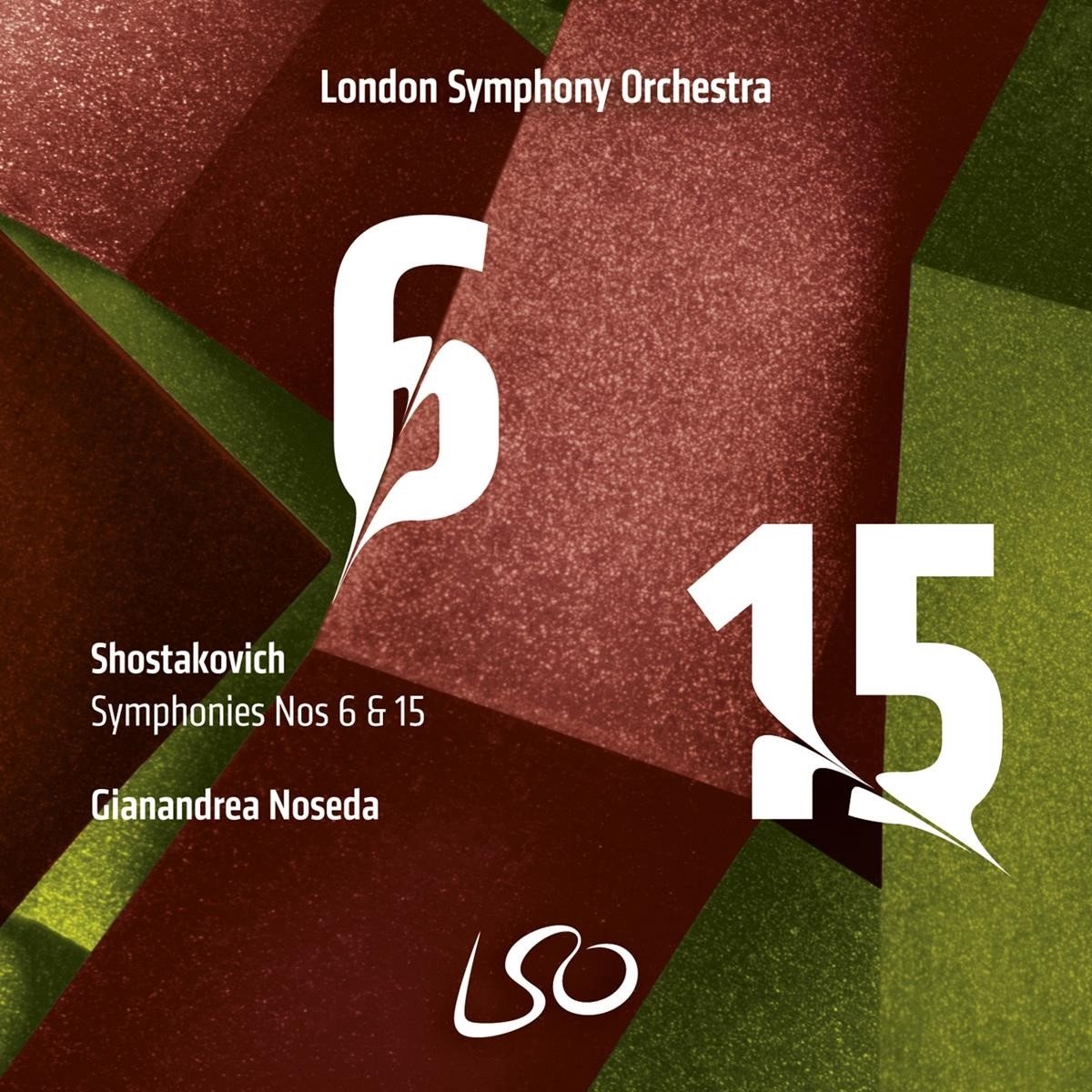 London Symphony Orchestra Gianandre - Shostakovich Symphonies Nos. 6 & 15 (SACD)