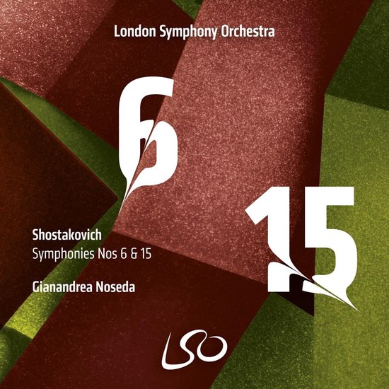 London Symphony Orchestra Gianandre - Shostakovich Symphonies Nos. 6 & 15 (SACD)