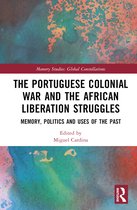 Memory Studies: Global Constellations-The Portuguese Colonial War and the African Liberation Struggles