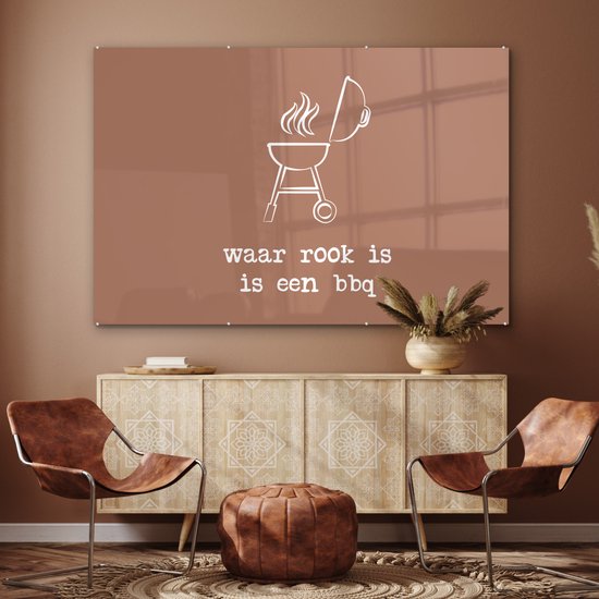 MuchoWow® Peinture sur verre 150x100 cm - Peinture sur verre acrylique - Là où il y a de la fumée, il y a un barbecue - Dictons - Citations - Photo sur verre - Peintures