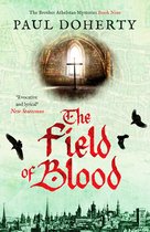 The Brother Athelstan Mysteries9-The Field of Blood