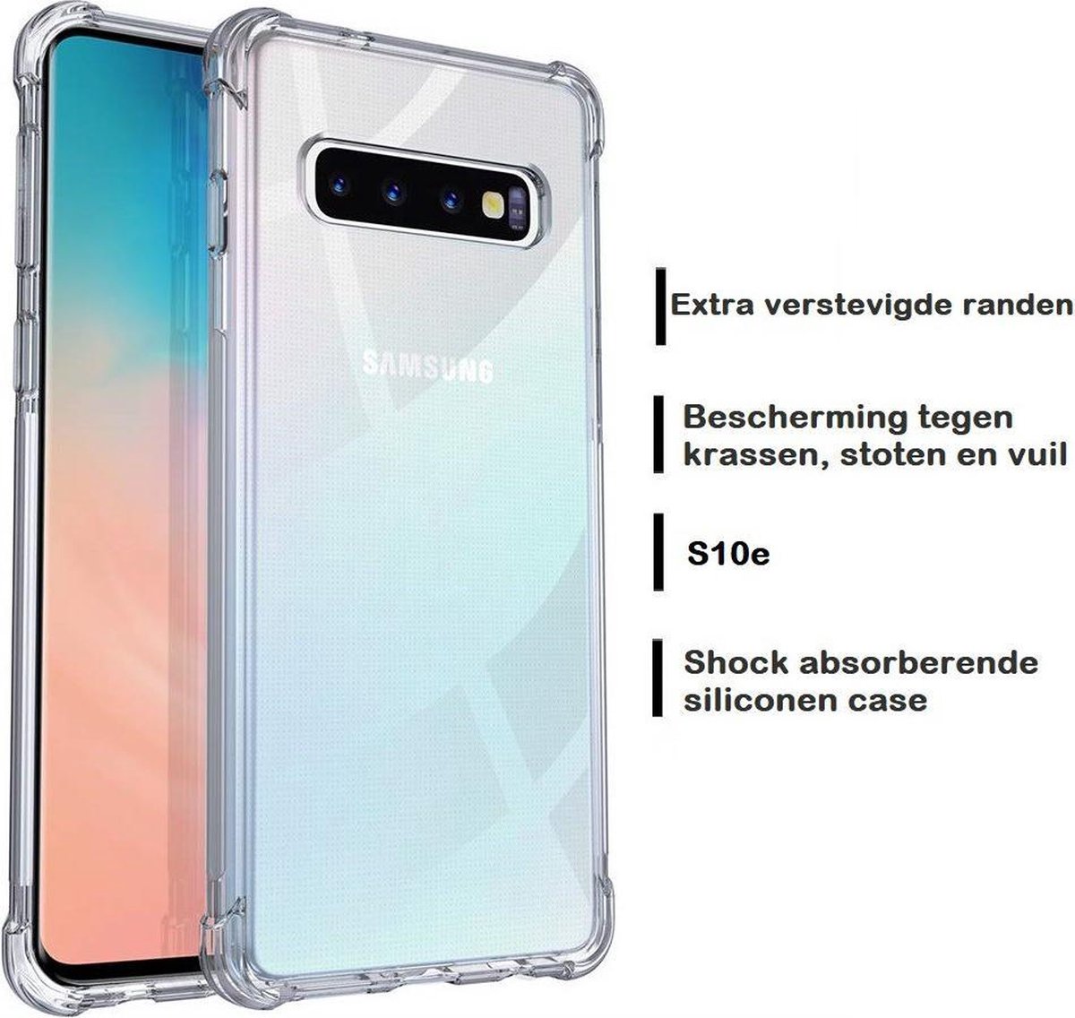 DrPhone Galaxy S10e TPU Hoesje - Siliconen Shock Bumper Case -Backcover met Verstevigde randen voor extra bescherming voor vallen en stoten