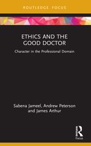 Character and Virtue Within the Professions- Ethics and the Good Doctor