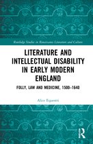 Routledge Studies in Renaissance Literature and Culture- Literature and Intellectual Disability in Early Modern England
