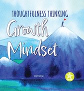 Thoughtfulness Thinking - Growth Mindset