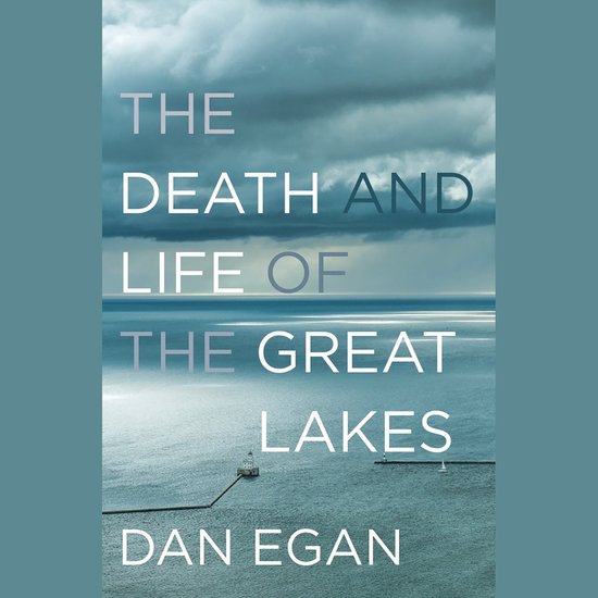 The Death and Life of the Great Lakes - cover