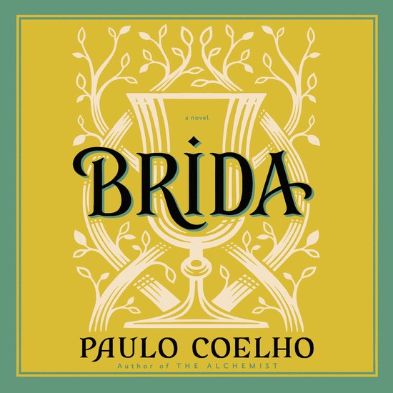 Boekomslag van 'Brida' van Paulo Coelho, met een gouden achtergrond en groene rand. Sierlijke witte takken omlijsten een kelk.