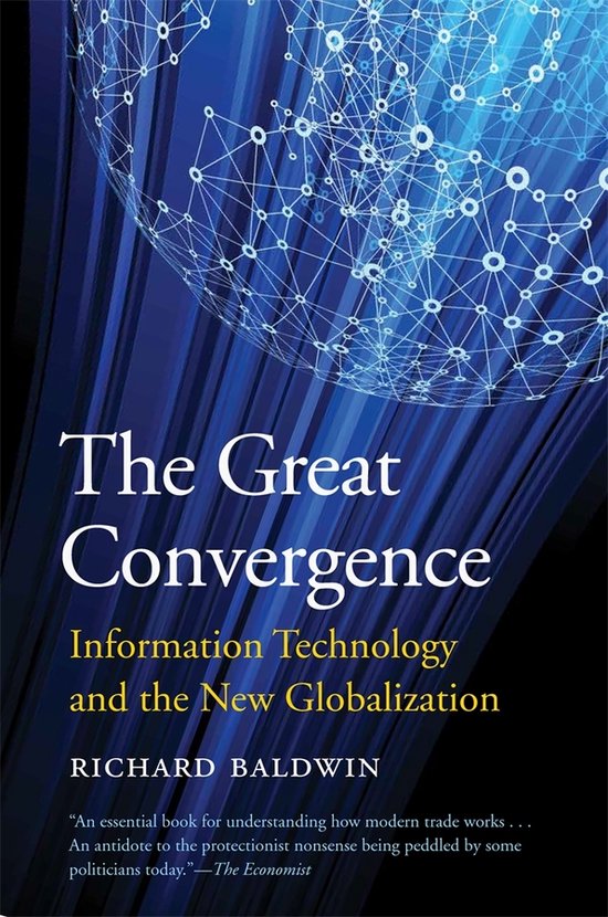 Boekomslag van "The Great Convergence: Information Technology and the New Globalization" door Richard Baldwin, met een blauw netwerk van verbonden stippen boven een gestreepte achtergrond.