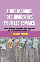 L’ART MAGIQUE DES DIVIDENDES POUR LES FEMMES :