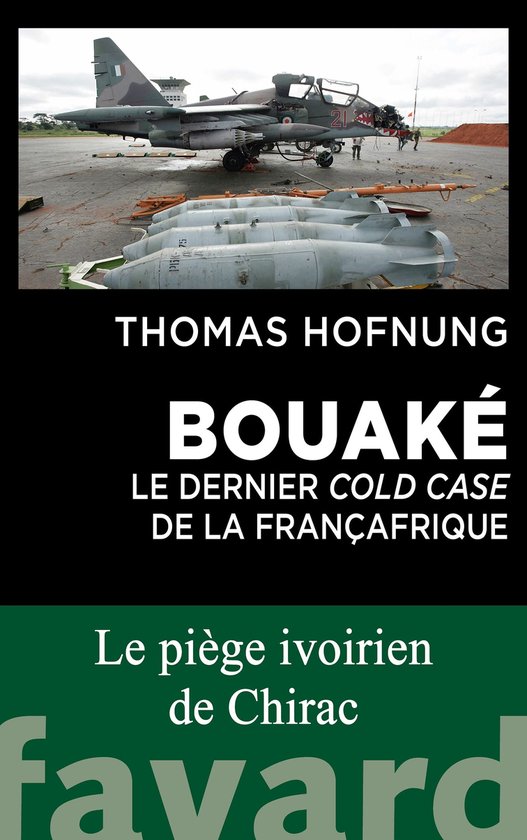 Bouaké : le dernier cold case de la Françafrique - cover
