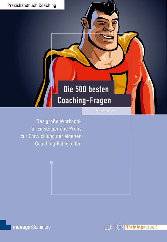 Edition Training aktuell - Die 500 besten Coaching-Fragen - cover