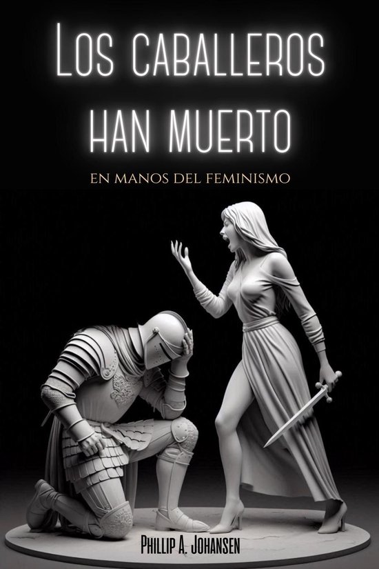 Los Caballeros han Muerto en Manos del Feminismo - cover