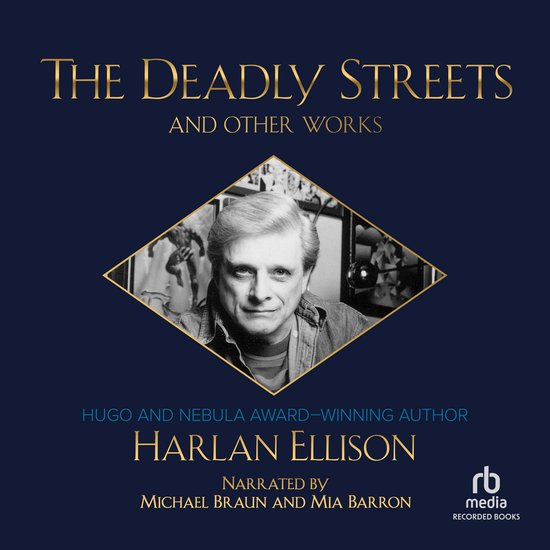 The Deadly Streets and Other Works - cover