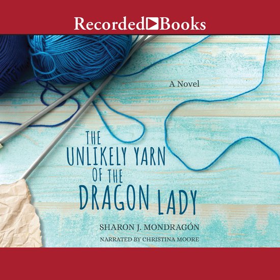 The Unlikely Yarn of the Dragon Lady - cover