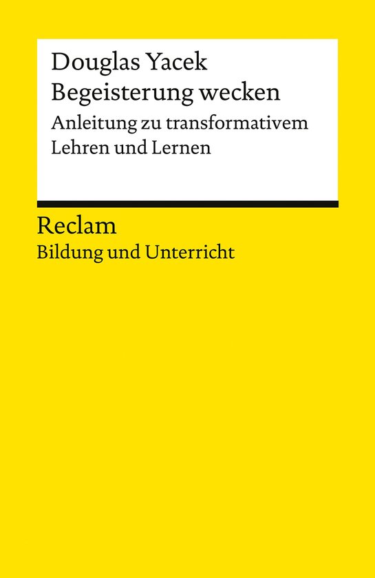 Reclams Universal-Bibliothek - Begeisterung wecken. Anleitun ... - cover