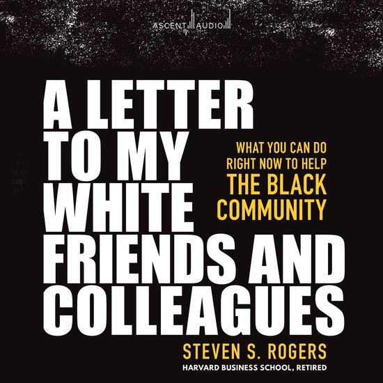 A Letter to My White Friends and Colleagues - cover