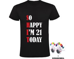 So Happy I'm 21 Today Heren T-shirt met leuke zonnebril - shit - feest - verjaardag - cadeau - verjaardagscadeau - 21 jaar