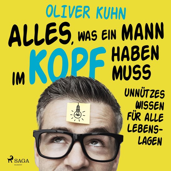 Alles, was ein Mann im Kopf haben muss: unnützes Wissen fü ... - cover