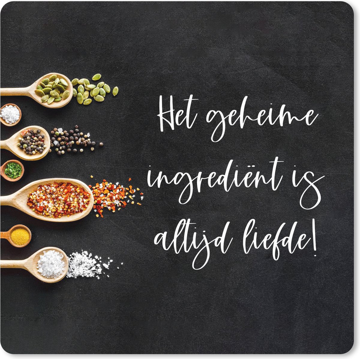 Muismat XXL 40x40 cm - Bureau onderlegger - Bureau mat Spreuken - Keuken - Het geheime ingrediënt is altijd liefde! - Quotes - Liefde - Bureaumat - Gaming mousepad xl - Bureaulegger groot - Computer deskmat