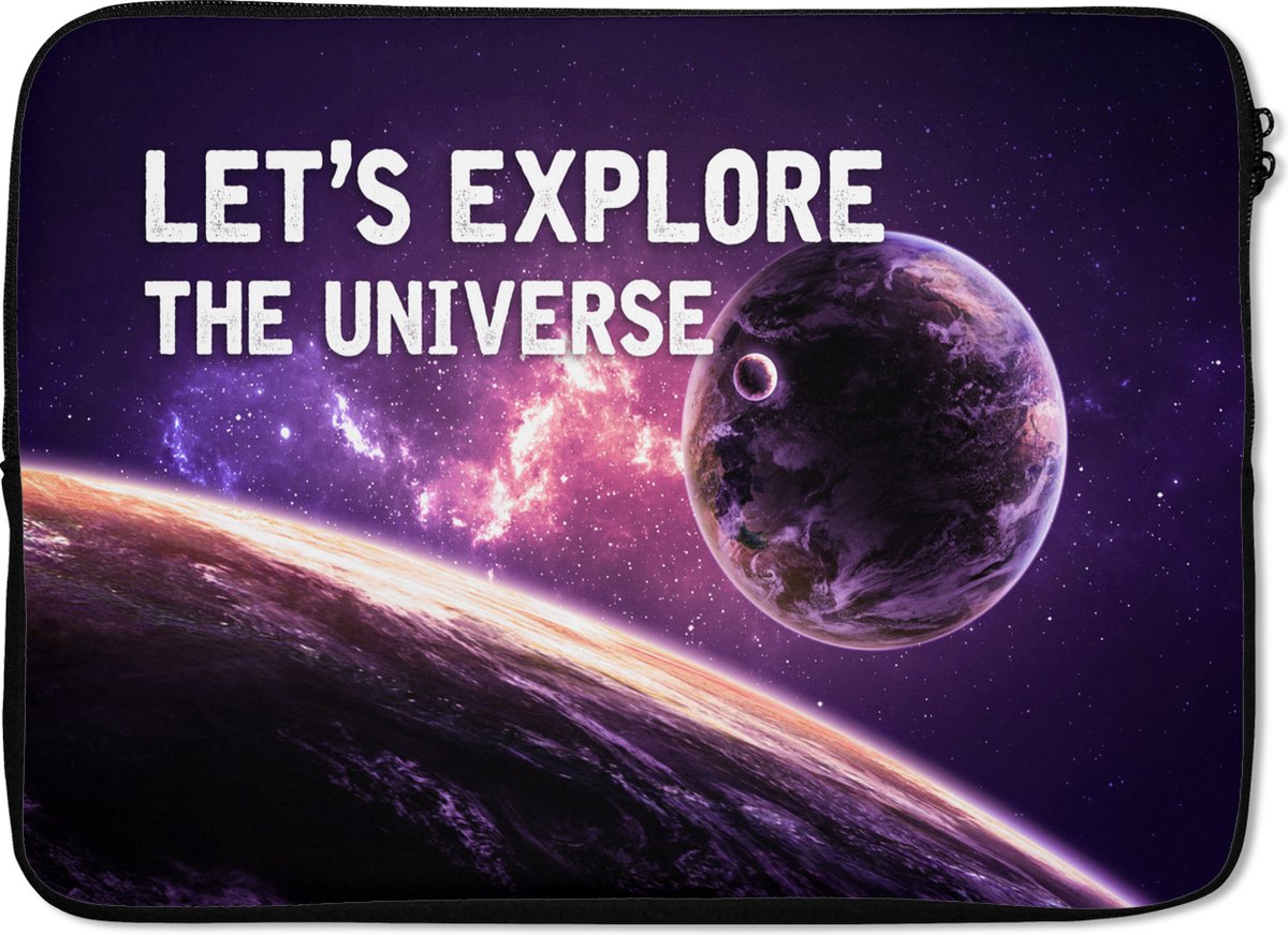 Laptophoes 14 inch - Quotes - 'Let's explore the universe' - Spreuken - Jongens - Kids - Kinderen - Laptop sleeve - Binnenmaat 33x23 cm - Zwarte achterkant
