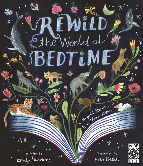 De titel 'Rewild the World at Bedtime' staat in de lucht met sterren en bloemen. Er zijn dieren zoals een tijger, wolf, olifant en walvissen.