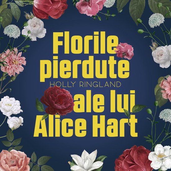 Florile pierdute ale lui Alice Hart - cover