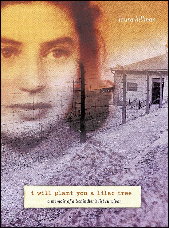 Boekomslag van 'I will plant you a lilac tree', een memoires van een Schindler's List overlevende. Een portret van Laura Hillman over een hek met prikkeldraad.