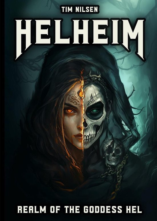 Norse Mythology 5 - Helheim - Realm of the Goddess Hel: The Ruler of Life and Death in Norse Mythology