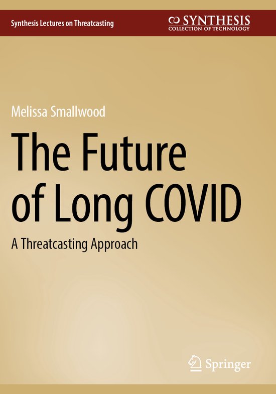 Synthesis Lectures on Threatcasting-The Future of Long COVID - cover