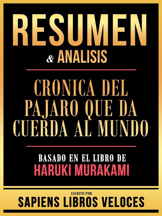 Foto: Resumen analisis cronica del pajaro que da cuerda al mundo basado en el libro de haruki murakami