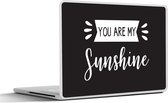 Laptop sticker - 13.3 inch - Spreuken - Quotes - You are my sunshine - 31x22,5cm - Laptopstickers - Laptop skin - Cover