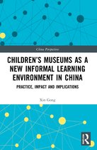 China Perspectives- Children’s Museums as a New Informal Learning Environment in China