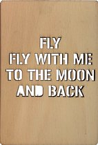 Woodyou - Houten wenskaart - Fly with me to the moon and back