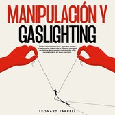 Manipulación Y Gaslighting