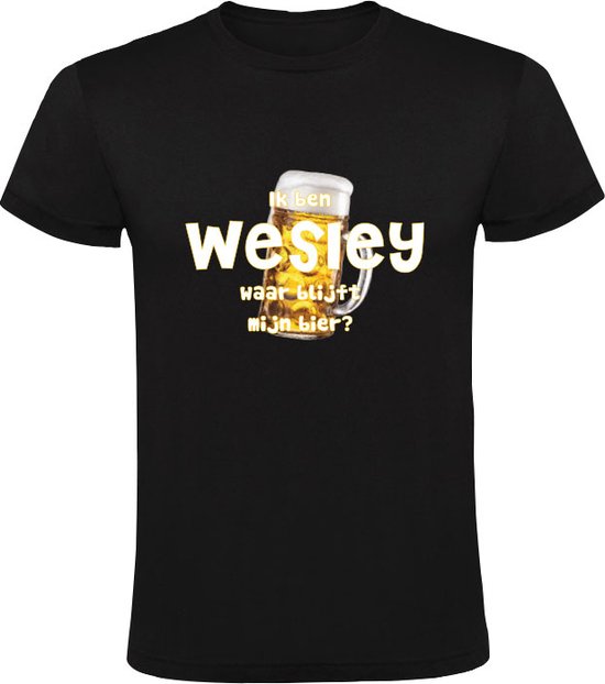 Ik ben Wesley, waar blijft mijn bier Heren T-shirt - cafe - kroeg - feest - festival - zuipen - drank - alcohol