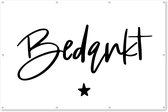 Muurdecoratie Bedankt - Quotes - Collega - Spreuken - 180x120 cm - Tuinposter - Tuindoek - Buitenposter
