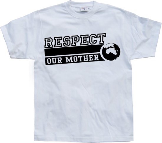 Respect Our Mother - Medium - Wit